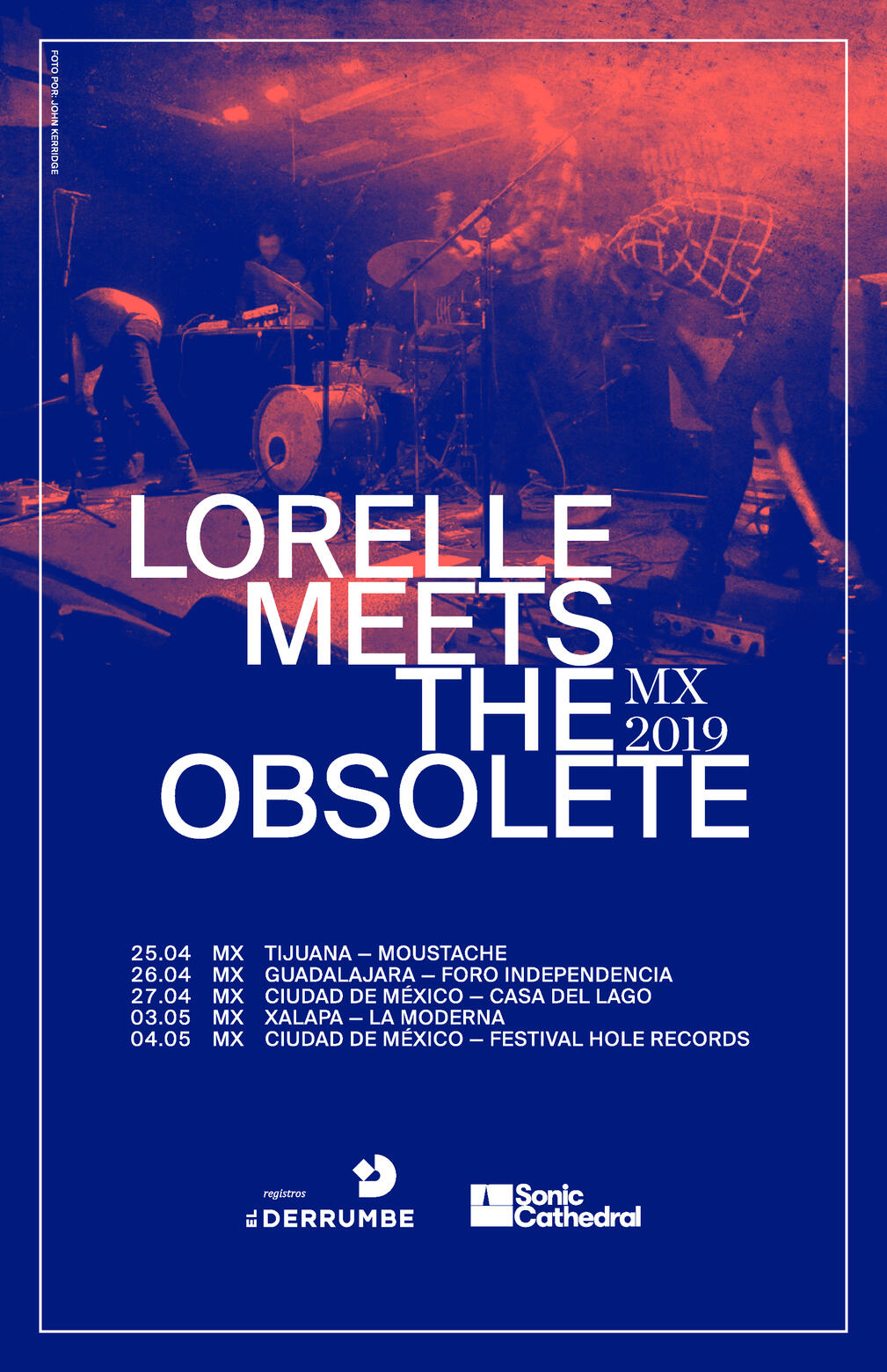 Lorelle Meets The Obsolete - Mexico Tour 2019